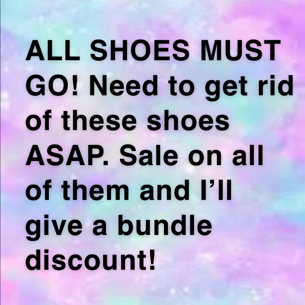 All my shoes must go!